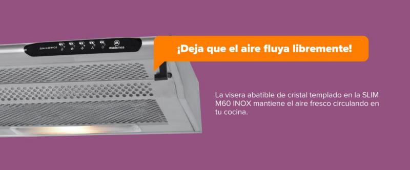 ¡Deja que el aire fluya libremente! La visera abatible de cristal templado en la SLIM M60 INOX mantiene el aire fresco circulando en tu cocina.